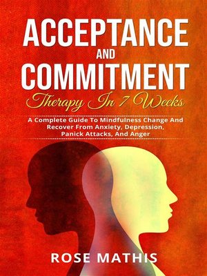 cover image of Acceptance and Commitment Therapy in 7 weeks .
